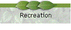 Recreation